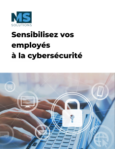 Sensibilisez vos employés à la cybersécurité